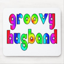 Funny Gifts for Cool Husbands : Groovy Husband Mouse Pads