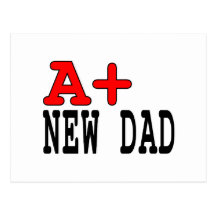 Funny Gifts for New Dads : A+ New Dad Postcards