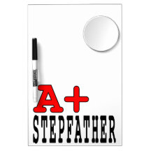 Funny Gifts for Stepfathers : A+ Stepfather Dry-Erase Board