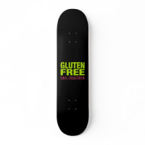 Funny Gluten Free Sex Machine Celiac Disease Custom Skate Board