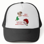 Funny God Sense of Humor Ugly People hats