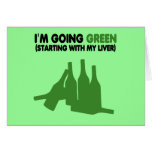 Funny going green,beer greeting cards