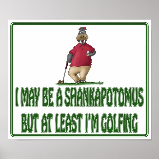 Funny Golf Posters Shankapotomus Hippo Poster Zazzle