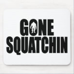 Funny GONE SQUATCHIN Design Special *BOBO* Edition Mousepads