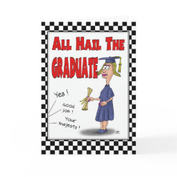 Funny Graduation Cards: Hail the Graduate card
