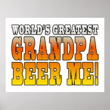 Funny Grandfathers Worlds Greatest Grandpa Beer Me Print