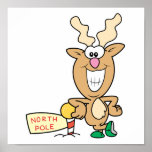 Funny Grinning Reindeer at North Pole Poster