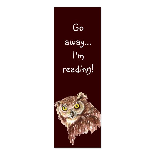 Funny Grumpy Owl, Go Away I'm Reading, Bookmark Business Card Templates (front side)