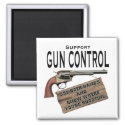 Funny Gun Control Magnet #2 magnet
