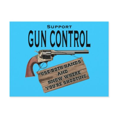 Funny Gun Control Postcard #2 by mikek92349
