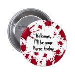 Funny Halloween welcome bloody psycho Nurse buttons