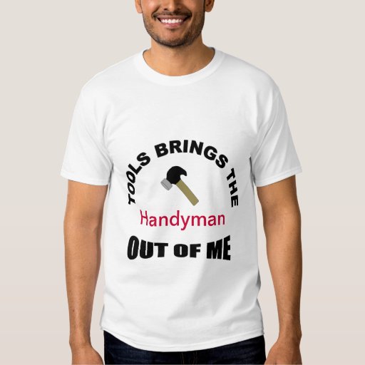 Funny Handyman T Shirt Zazzle