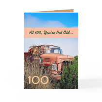 FUNNY Happy 100th Birthday - Vintage Orange Truck Greeting Card