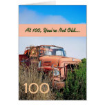 FUNNY Happy 100th Birthday - Vintage Orange Truck Greeting Card