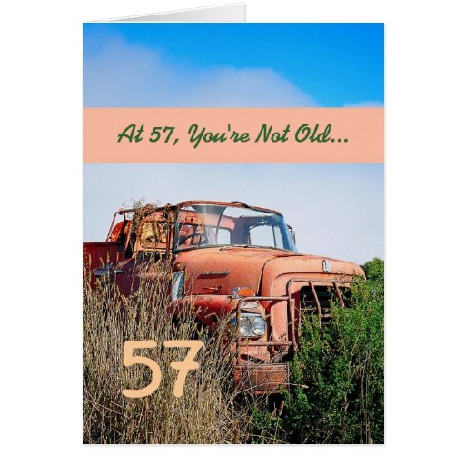 Funny Happy 57th Birthday Vintage Orange Truck Card Zazzle