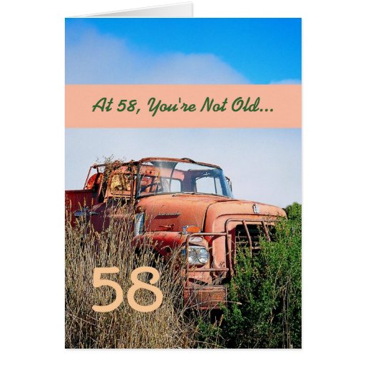 FUNNY Happy 58th Birthday - Vintage Orange Truck Card | Zazzle