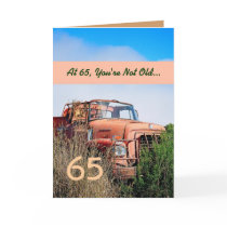 FUNNY Happy 65th Birthday - Vintage Orange Truck Greeting Card