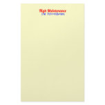 Funny "High Maintenance - Low Performance" Stationery Paper