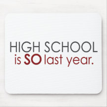 Funny High School Grad Mouse Pads