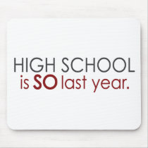 Funny High School Grad Mouse Pads