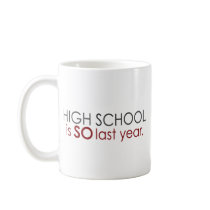 Funny High School Grad Coffee Mug