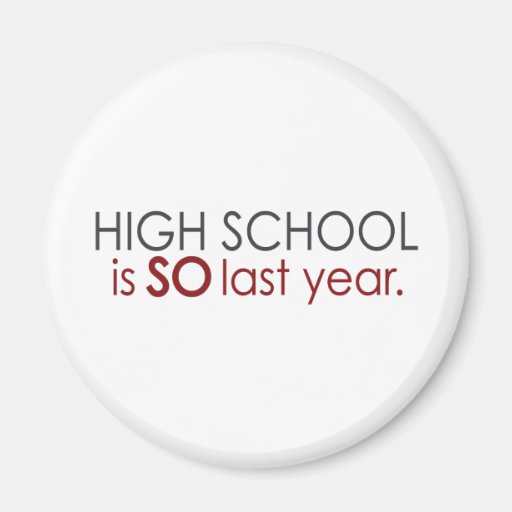 Funny High School Grad Refrigerator Magnets