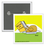 Funny Holiday Turkey Cartoon Button