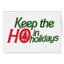 Funny Holidays Ho Greeting Cards