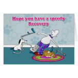 Funny hope you have a speedy recovery card
