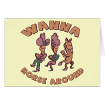 Funny Horse Around T-shirts Gifts cards by sagart1952 Funny Horse Around T-shirts Gifts cards