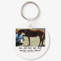 Funny Horse: How do they get 300 Under there? keychains