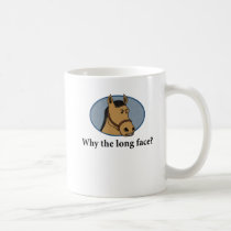 Funny horse mug: Why the long face? mugs