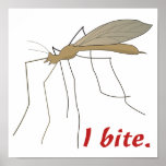 funny i bite mosquito design poster