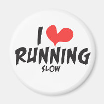Funny I heart (love) Running SLOW magnets