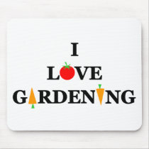 Funny I LOVE GARDENING Cartoon mousepads