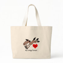 Funny I love my crazy horse bags