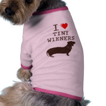 Funny I Love Tiny Wiener Dachshund pet clothing by sourpusstees Funny I Love Tiny Wiener Dachshund pet clothing