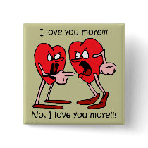 Funny I love you Pinback Buttons
