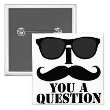 Funny I Moustache You A Question Black Sunglasses Pin