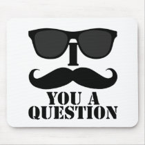 Funny I Moustache You A Question Black Sunglasses Mousepad