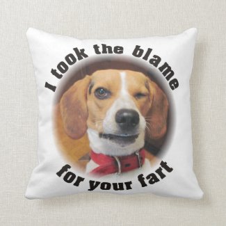 Funny I took the blame for your fart Beagle Pillow