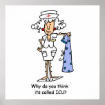 Funny ICU Nurse T-shirts and Gifts Posters