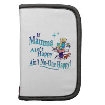 Funny If Mamma Ain't Happy, Ain't No-one Happy! Organizer