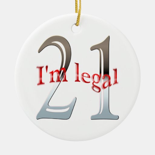 funny i m legal 21st birthday christmas ornament zazzle funny i m legal 21st birthday christmas ornament zazzle