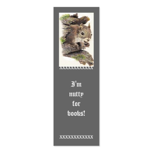 Funny, I'm Nutty for Books, Cute Squirrel Bookmark Business Card