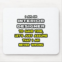 Funny Interior Designer T-Shirts and Gifts Mousepad