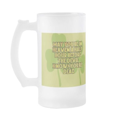 Funny Irish Blessings Frosted Mug by IrishBlessings