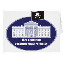 Funny - Jack Kevorkian for White House Physician Greeting Cards