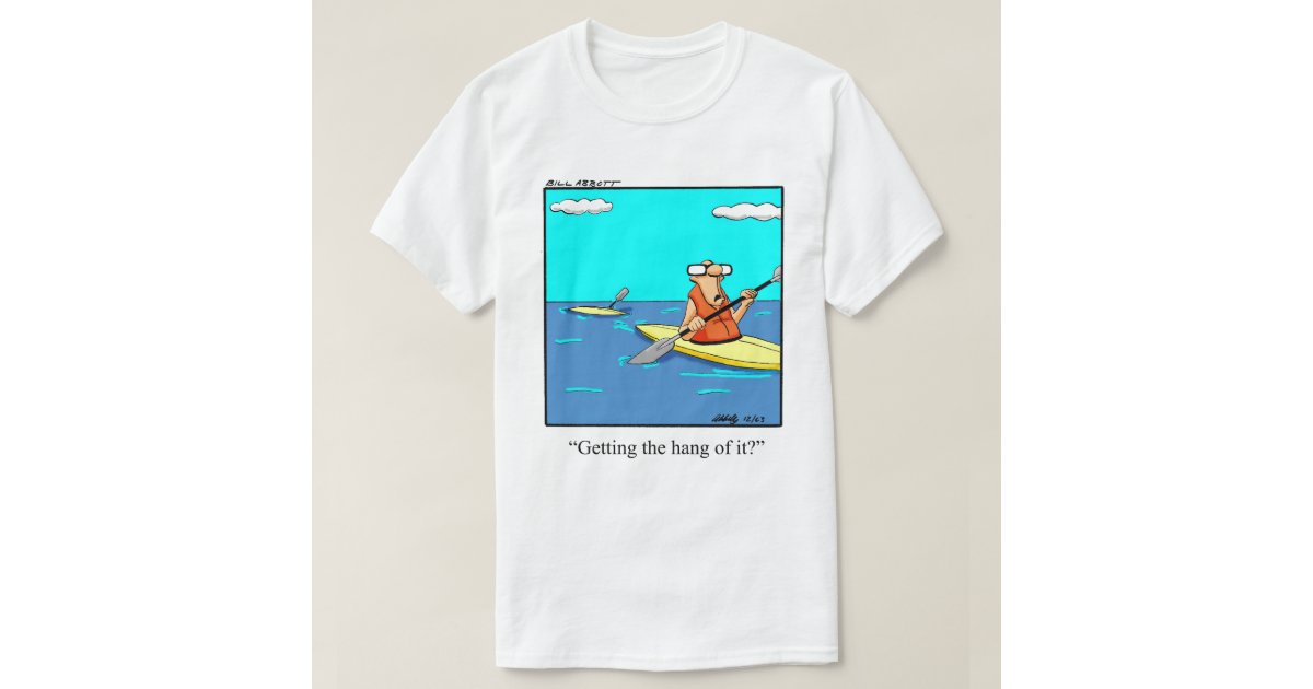 Funny Kayak Tshirt Zazzle