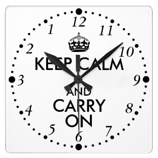 Funny Keep Calm and Carry On Backwards Late Clock